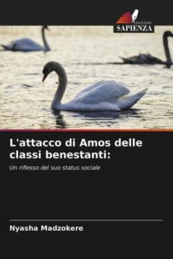 L'attacco di Amos delle classi benestanti