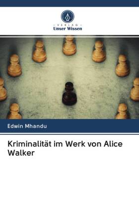 Kriminalität im Werk von Alice Walker