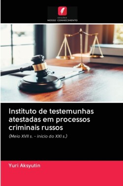 Instituto de testemunhas atestadas em processos criminais russos