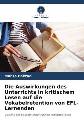 Die Auswirkungen des Unterrichts in kritischem Lesen auf die Vokabelretention von EFL-Lernenden