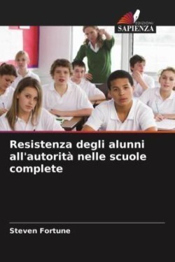 Resistenza degli alunni all'autorità nelle scuole complete