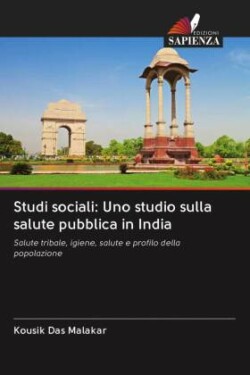 Studi sociali: Uno studio sulla salute pubblica in India