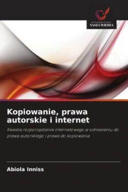 Kopiowanie, prawa autorskie i internet