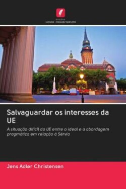 Salvaguardar os interesses da UE