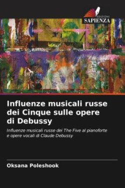 Influenze musicali russe dei Cinque sulle opere di Debussy