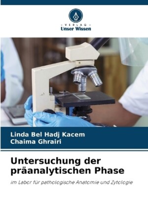 Untersuchung der präanalytischen Phase