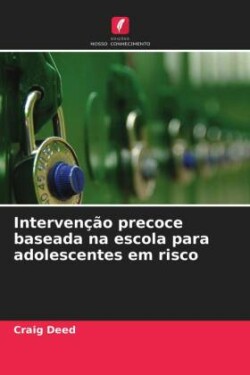 Intervenção precoce baseada na escola para adolescentes em risco