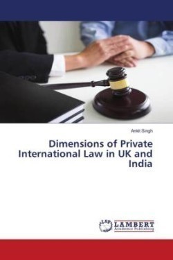 Dimensions of Private International Law in UK and India