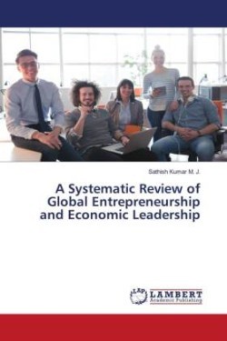 A Systematic Review of Global Entrepreneurship and Economic Leadership