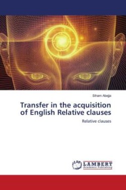 Transfer in the acquisition of English Relative clauses