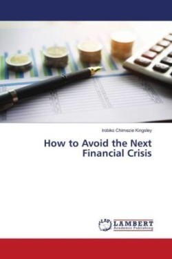 How to Avoid the Next Financial Crisis