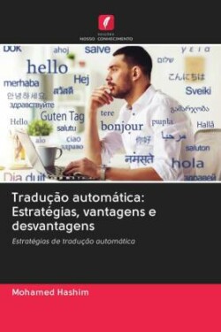 Tradução automática: Estratégias, vantagens e desvantagens