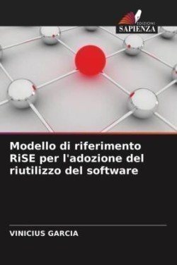 Modello di riferimento RiSE per l'adozione del riutilizzo del software