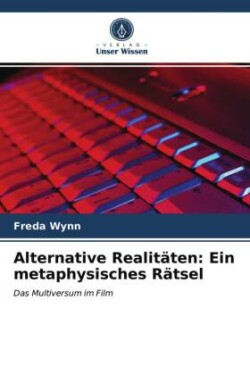 Alternative Realitäten