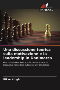 discussione teorica sulla motivazione e la leadership in Danimarca