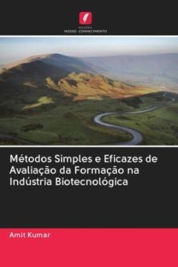 Métodos Simples e Eficazes de Avaliação da Formação na Indústria Biotecnológica