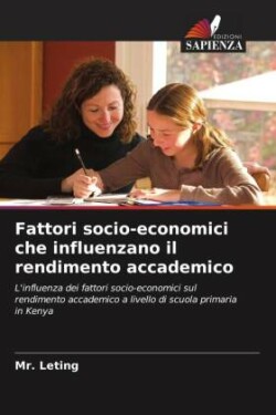 Fattori socio-economici che influenzano il rendimento accademico