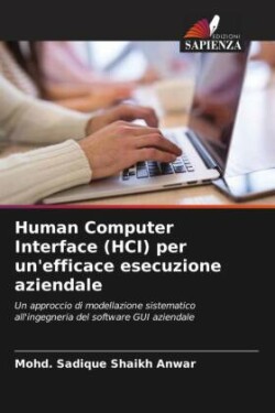Human Computer Interface (HCI) per un'efficace esecuzione aziendale