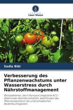 Verbesserung des Pflanzenwachstums unter Wasserstress durch Nährstoffmanagement