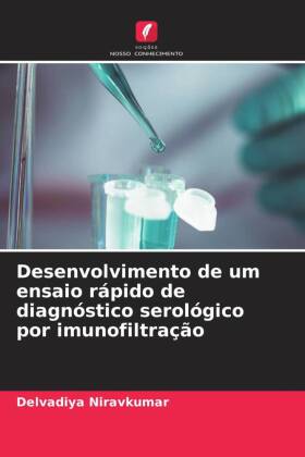 Desenvolvimento de um ensaio rápido de diagnóstico serológico por imunofiltração