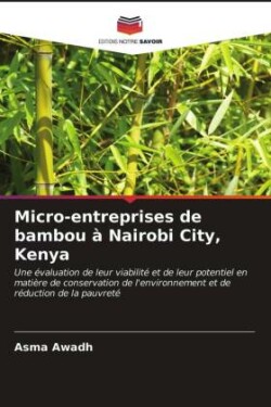 Micro-entreprises de bambou à Nairobi City, Kenya