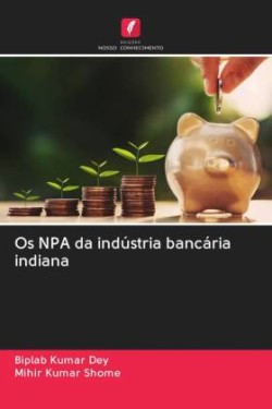 Os NPA da indústria bancária indiana