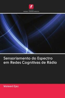 Sensoriamento do Espectro em Redes Cognitivas de Rádio