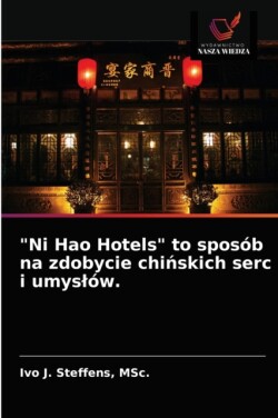 "Ni Hao Hotels" to sposób na zdobycie chińskich serc i umyslów.