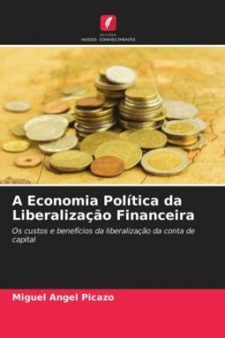 Economia Política da Liberalização Financeira