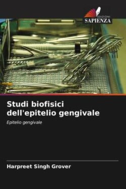 Studi biofisici dell'epitelio gengivale