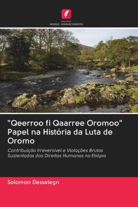 "Qeerroo fi Qaarree Oromoo" Papel na História da Luta de Oromo