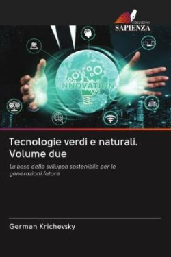 Tecnologie verdi e naturali. Volume due