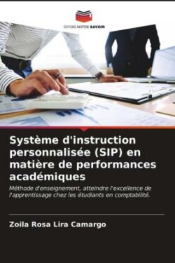 Système d'instruction personnalisée (SIP) en matière de performances académiques