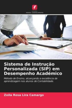 Sistema de Instrução Personalizada (SIP) em Desempenho Académico