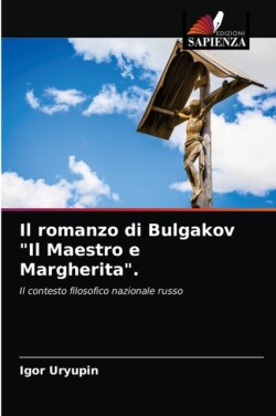 romanzo di Bulgakov "Il Maestro e Margherita".