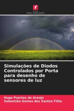 Simulações de Diodos Controlados por Porta para desenho de sensores de luz