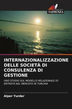 Internazionalizzazione Delle Società Di Consulenza Di Gestione