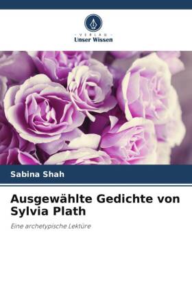 Ausgewählte Gedichte von Sylvia Plath