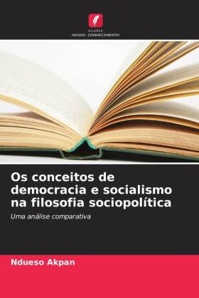 Os conceitos de democracia e socialismo na filosofia sociopolítica