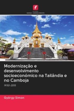 Modernização e desenvolvimento socioeconómico na Tailândia e no Camboja