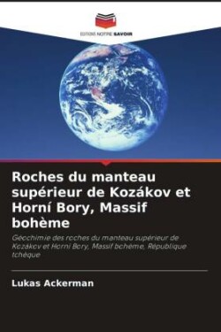 Roches du manteau supérieur de Kozákov et Horní Bory, Massif bohème