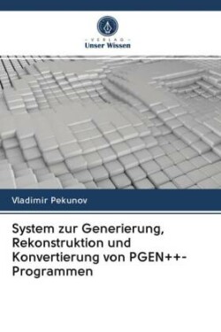 System zur Generierung, Rekonstruktion und Konvertierung von PGEN++-Programmen
