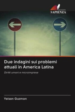 Due indagini sui problemi attuali in America Latina