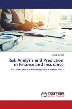 Risk Analysis and Prediction in Finance and Insurance