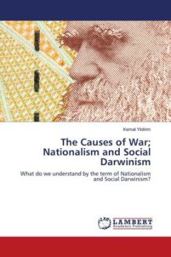 The Causes of War; Nationalism and Social Darwinism