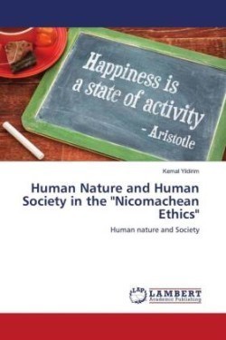 Human Nature and Human Society in the "Nicomachean Ethics"