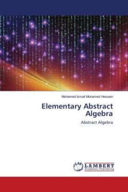 Elementary Abstract Algebra