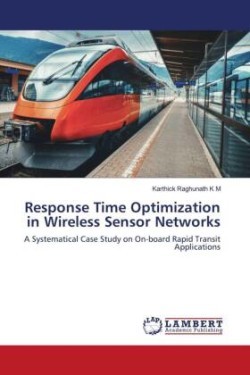 Response Time Optimization in Wireless Sensor Networks