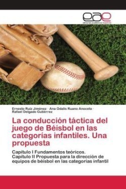 conducción táctica del juego de Béisbol en las categorías infantiles. Una propuesta