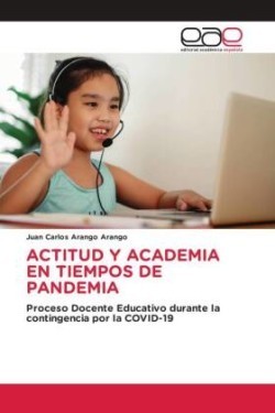Actitud Y Academia En Tiempos de Pandemia